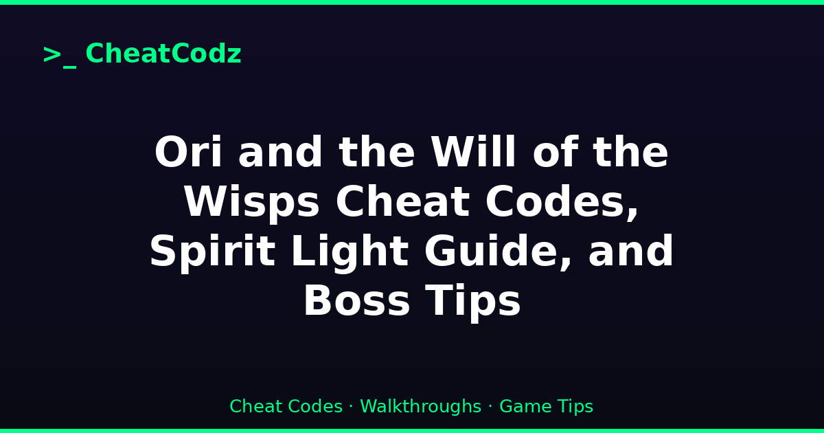 Ori and the Will of the Wisps Cheat Codes, Spirit Light Guide, and Boss Tips