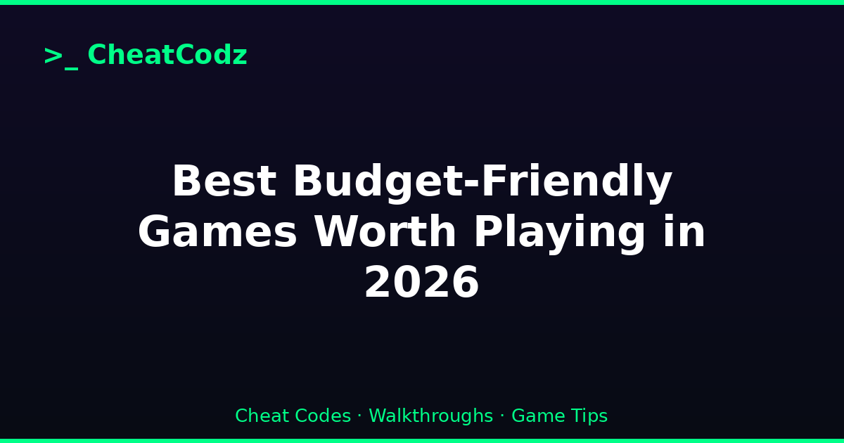 Best Budget-Friendly Games Worth Playing in 2026