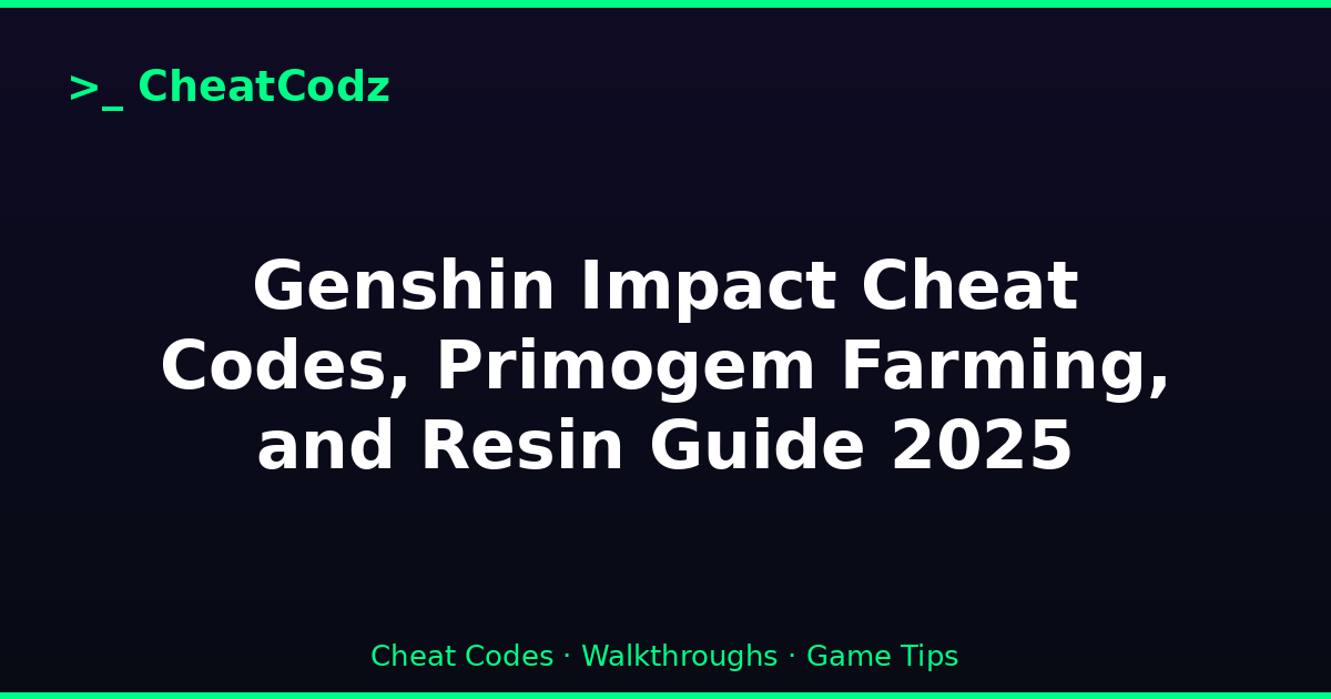 Genshin Impact Cheat Codes, Primogem Farming, and Resin Guide 2025
