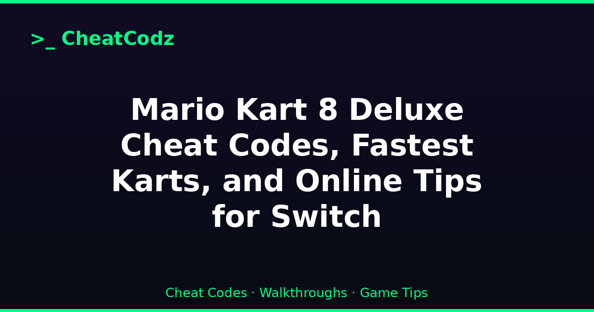 Mario Kart 8 Deluxe Cheat Codes, Fastest Karts, and Online Tips for Switch