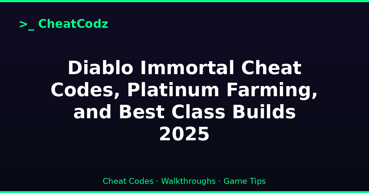 Diablo Immortal Cheat Codes, Platinum Farming, and Best Class Builds 2025