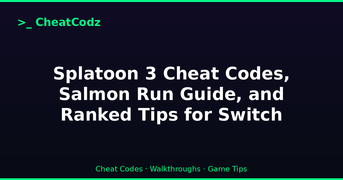 Splatoon 3 Cheat Codes, Salmon Run Guide, and Ranked Tips for Switch