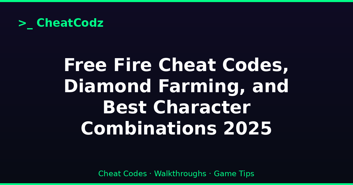 Free Fire Cheat Codes, Diamond Farming, and Best Character Combinations 2025